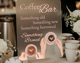 Wedding Coffee Bar Acrylic Sign: Brunch Drink Table Decor