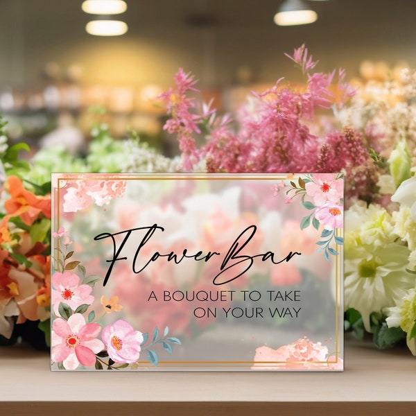 Wildflower Bar Bouquet Sign, Floral Station, Bridal Shower Favor Acrylic, Wedding Flower Cart