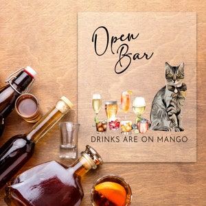 Open Bar Sign Drinks Are On, Cat Wedding Drink, Wedding Drink Sign, Wedding Drink Sign Pet, Wedding Drink Menu, Drink Sign, Wedding Signs