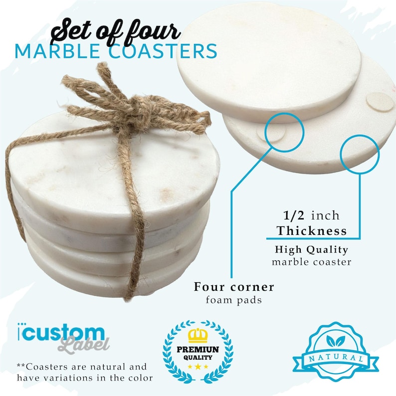 May include: Set of four white marble coasters, each 1/2 inch thick, tied with twine. The coasters have four corner foam pads and are labeled as high quality and natural. The text reads "Set of four MARBLE COASTERS."