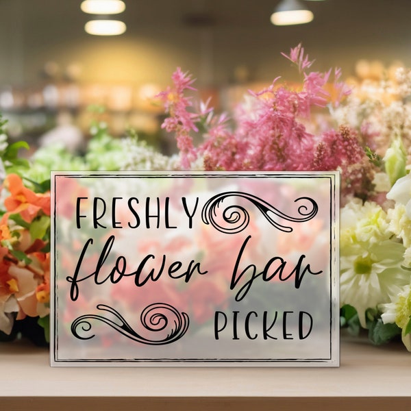 Flower Bar Sign, Bridal Shower Favors, Floral Bouquet Signage, Wedding Favor Acrylic