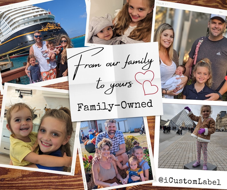 May include: A collage of photos featuring a family with the text "From our family to yours Family-Owned" and the social media handle "@iCustomLabel".