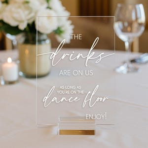 Drinks Are On Us Wedding Sign, Open Bar Signage, Drink Menu, Table Acrylic Signs