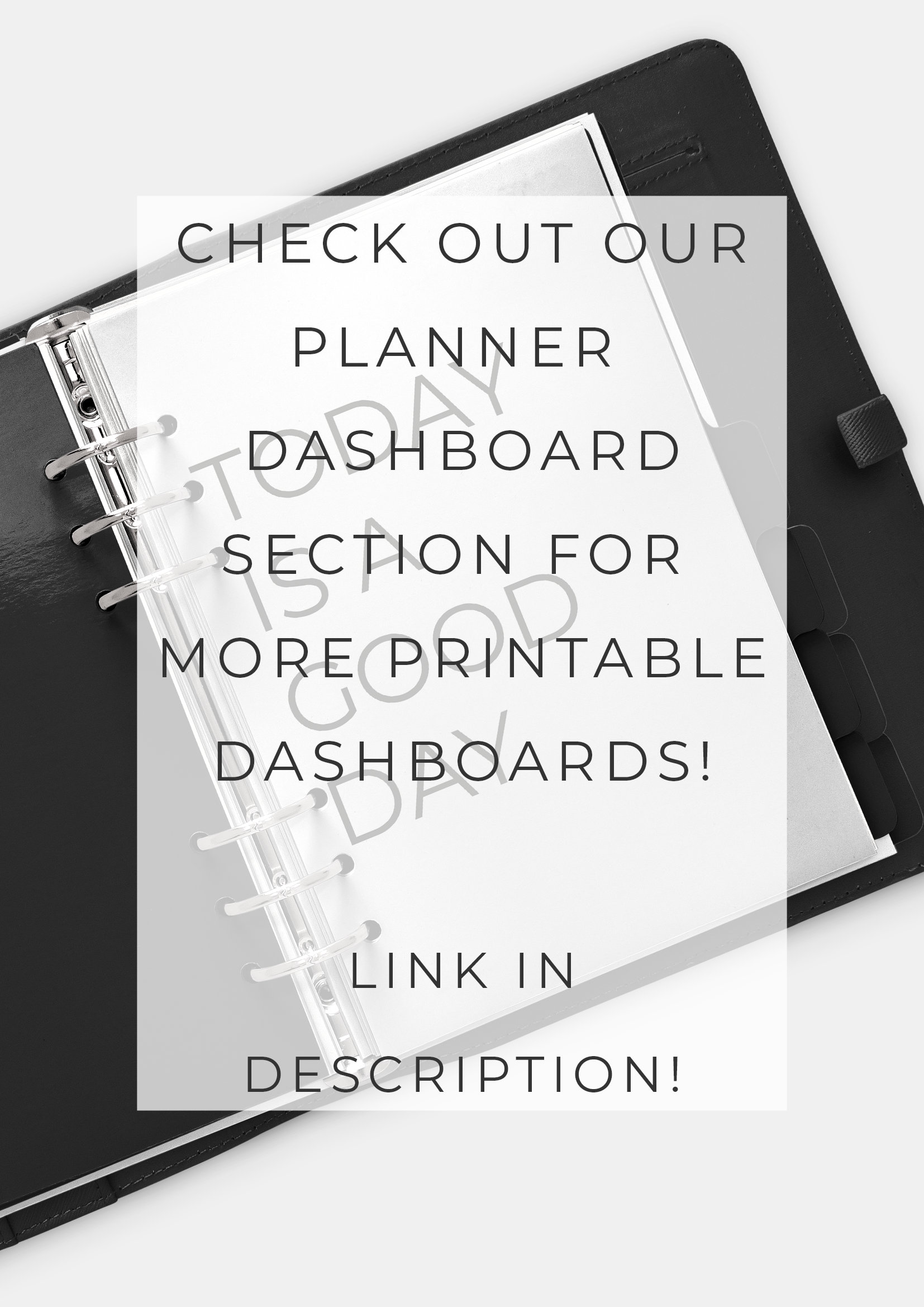 today is a good day planner dashboard printable dashboard printable