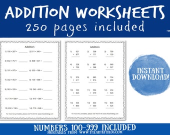 200 Pages Printable Addition Worksheets, Numbers 100-999, Horizontal and Vertical Layouts, Answers Included, Homeschool, Supplemental