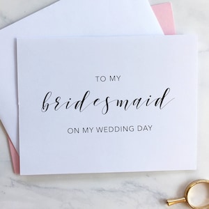To my bridesmaid, maid of honor, matron of honor, flower girl - on my wedding day - gold, silver or blush pink foil card