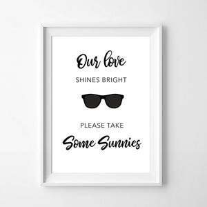 Sunglass Sign for Summer Weddings - Our Love Shines Bright Please take Some Sunnies - Download and Print! 3 Sizes