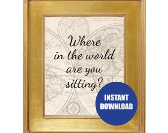 Travel Wedding Printable - Where the World are you Sitting - Seating Chart Sign