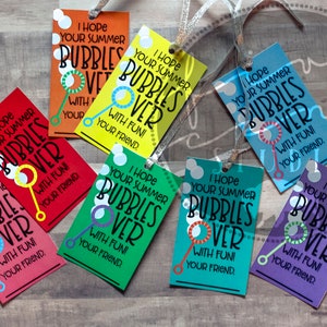 Summer Bubbles Over Fun Printable Tags For End of the School Year Kid and Teacher Classmate Gifts in 8 Rainbow Colors