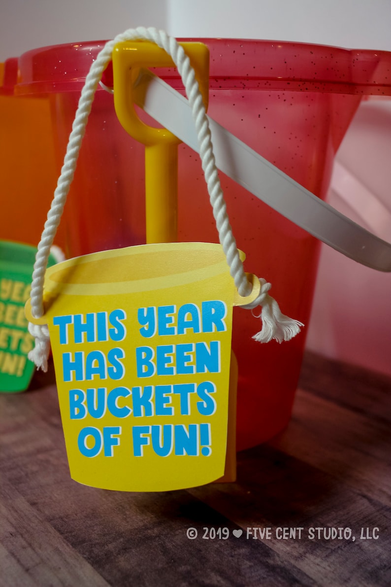 This Year Has Been Buckets of Fun Printable Sand Bucket Tags Etsy