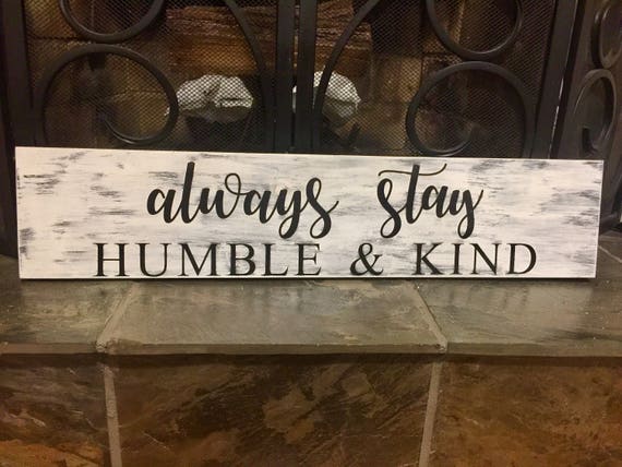 Always stay humble wood sign farmhouse style rustic decor | Etsy