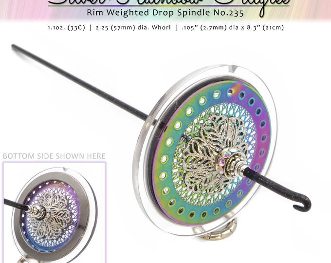 Drop Spindle No.235 - Silver and Rainbow Filigree - Rim Weighted - 10 Shaft Colors