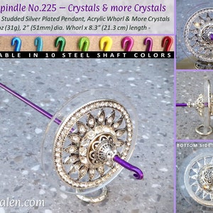 No.225 - Acrylic Whorl Drop Spindle - Crystals and more Crystals - Choose from 10 Shaft Colors - Free Shipping (US)