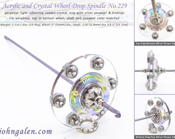 Drop Spindle No.229 - Rim Weighted Cosmic Crystal & Acrylic Whorl - 10 Shaft Colors - Free Shipping (US)