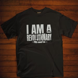 I Am A Revolutionary - Black History Shirt