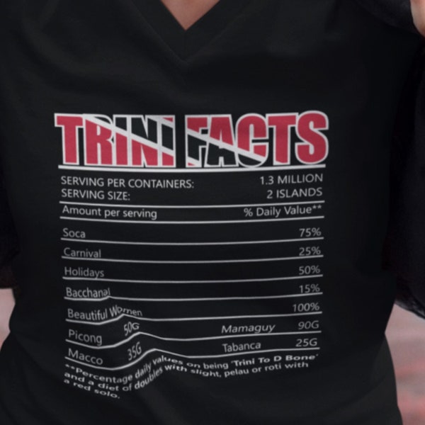 Trini Facts Shirt | For Trinidad and Trinidadian