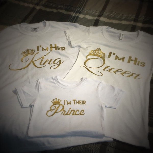 White Edition - I'm Her/His King, Queen, Prince, and or Princess for Couples / Relationship / Engagement / T Shirt / Family / Kids