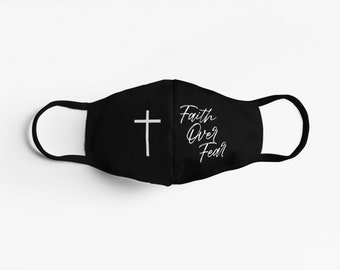 Faith Over Fear Mask | Christian and Faith Washable Mask