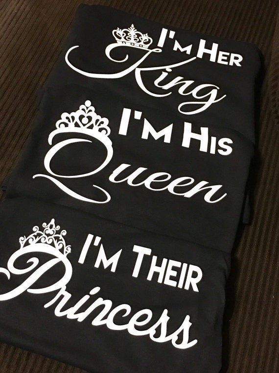 I'm Her/his King, Queen, Prince, and or Princess for Couples