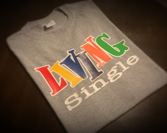 Women - Living Single 90's Edition Shirt