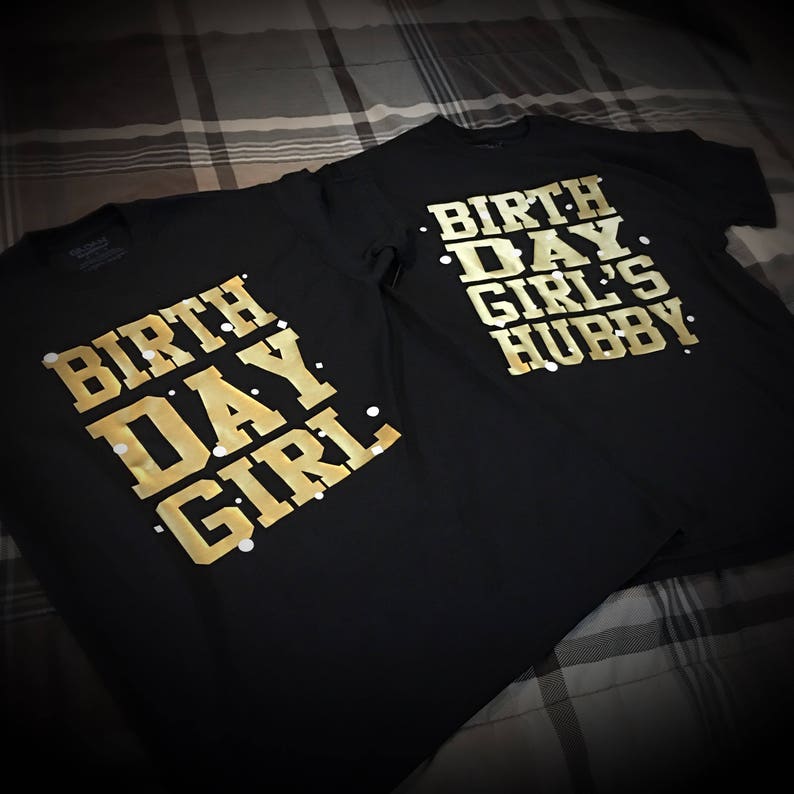 Hubby, Husband, Father, Sister, or Brother of the Birthday Girl T-Shirt / Black, Gold, and white image 4