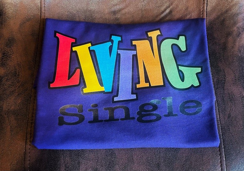 Living Single Shirt Single Women 90's Shirt TV Funny Shirt Black Comedy TV Shirt Purple