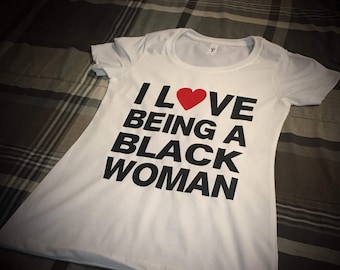 I Love Being A Black Women T-shirt for Women - Etsy