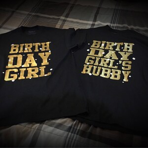 Hubby, Husband, Father, Sister, or Brother of the Birthday Girl T-Shirt / Black, Gold, and white image 3