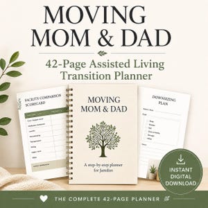 May include: A 42-page assisted living transition planner with a spiral-bound cover featuring a tree illustration and the text Moving Mom & Dad. The planner includes a facility comparison scorecard and a downsizing plan with checkboxes for tasks.