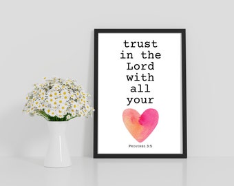 Trust in the Lord With all Your Heart Print