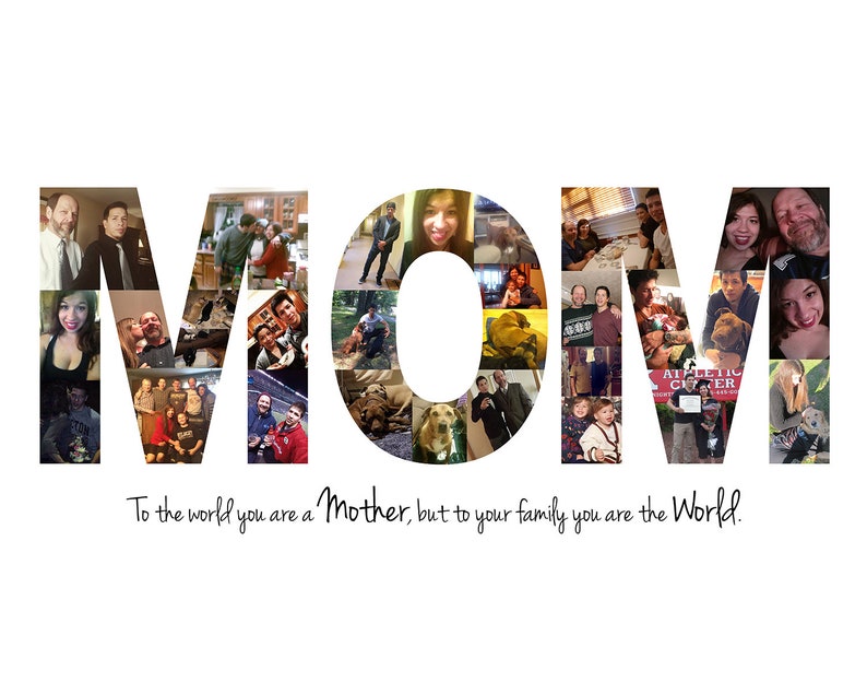 K&ouml;nnte beinhalten: Eine Fotocollage, die das Wort "MOM" mit verschiedenen Fotos von Familienmitgliedern und Haustieren buchstabiert. Der Text unter der Collage lautet "F&uuml;r die Welt bist du eine Mutter, aber f&uuml;r deine Familie bist du die Welt."