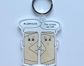 Acrylic Keychain - #lumpialife I Filipino, Filipino Food, Lumpia
