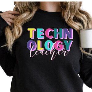 Technology Teacher Sweatshirt TeacherTribe shirt Back to School Colorful Bright Group Sweater Technology Teacher Team Sweater Group Shirt