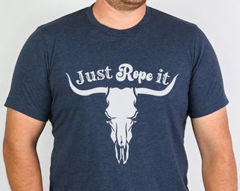 Roping & Rodeo T-Shirt, Just Rope It, Lets Rope,Roping Gift,Roping Shirt,Rodeo Rope gift,Western tee,Cowboy Vintage Retro Tee,Birthday Gift