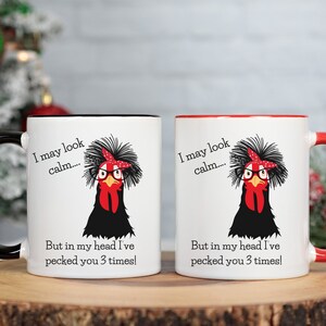 I May Look Calm Funny Ceramic Coffee Mug, Perfect Sarcastic Mug for Coworkers, Friends, Teachers & Nurses, Funny Dishwasher Safe Chicken mug