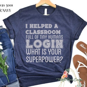 Technology Teacher T-shirt, Tech Superpower shirt, Tiny Human Tamer, Kindergarten Teacher, Back to School, Teacher Appreciation shirt