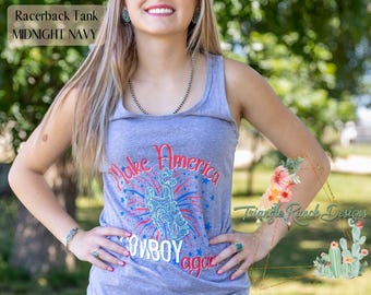 Make America Cowboy Again Tshirt, USA Graphic Tee,4th of July Tank top, Patriotic Shirt, Rodeo Tank top, Patriotic Tee, Cowgirl Tank Top,USA