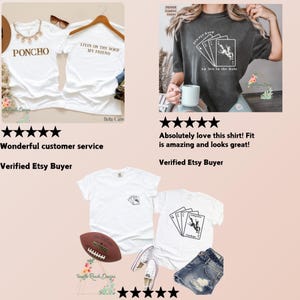 May include: Three white t-shirts with different designs. The first shirt says "PONCHO" in black text. The second shirt says "Livin on the road my friend" in black text. The third shirt has a black and white illustration of playing cards with an ace of spades in the middle. The shirts are displayed on a white background with a five-star rating and the text "Wonderful customer service" and "Verified Etsy Buyer".