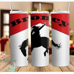 20oz Skinny Tumbler BRONCY Mug Long Live Cowboys Cowgirl Tumbler Bucking Horse Tumbler Bronc Rider Mug Christmas Gift Ranch Tumbler Broncy