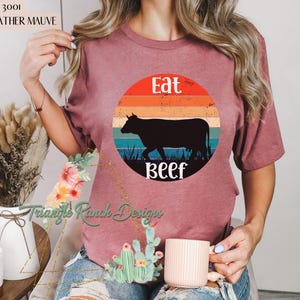 Eat beef T-shirt, western cowboy tee, rodeo t-shirt, western tee, cattle tee, Ranch shirt, Texas cattle ranch, Eat American Beef, USA Beef Heather Mauve