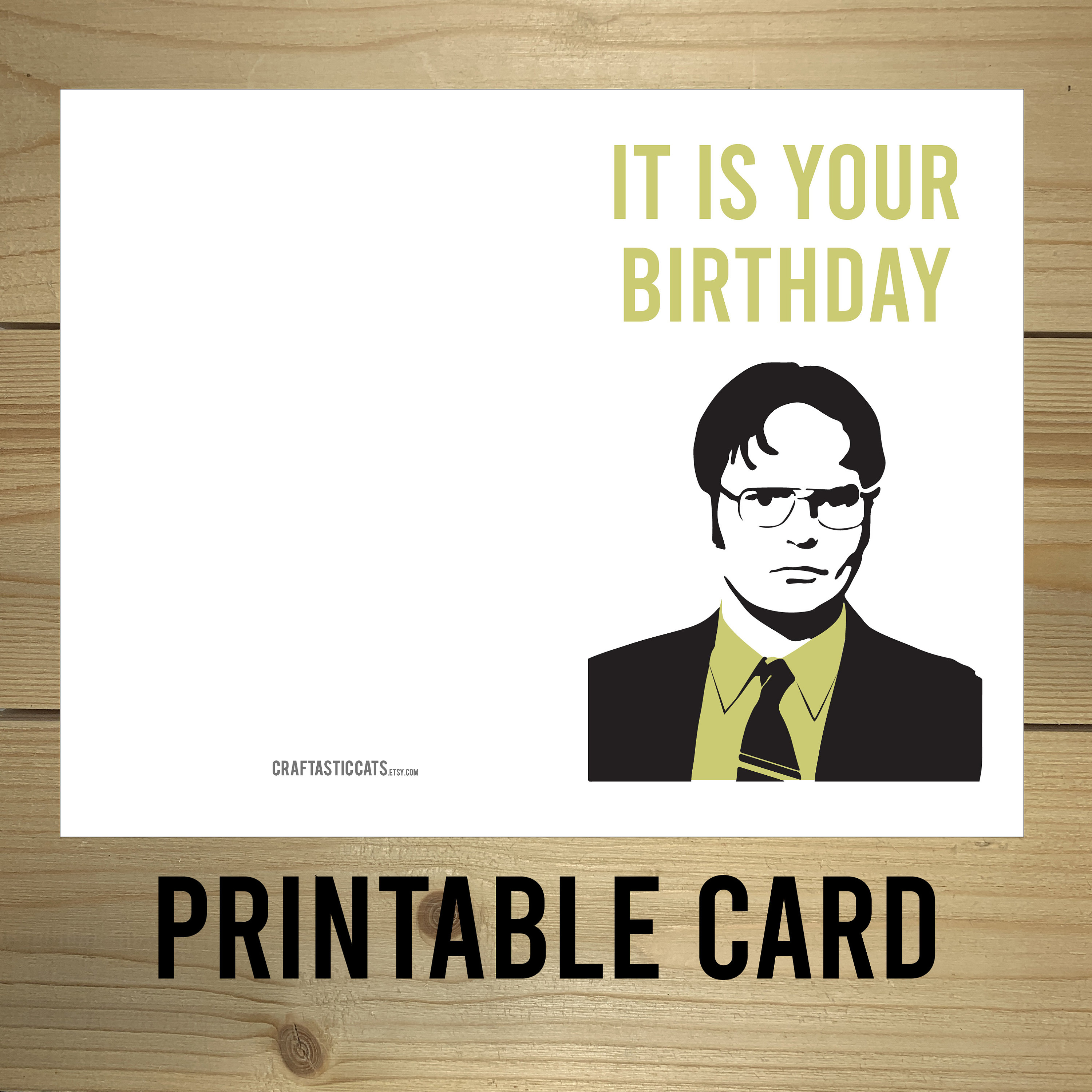 The Office, It is your birthday, Dwight Schrute, Gifts, Presents, Ideas  Greeting Card for Sale by Willow Days