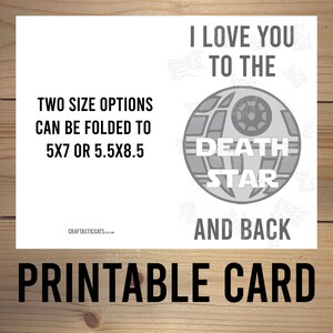 Tarjeta de felicitación de Star Wars: "Te amo hasta la Estrella de la Muerte y de regreso" - Imprimible