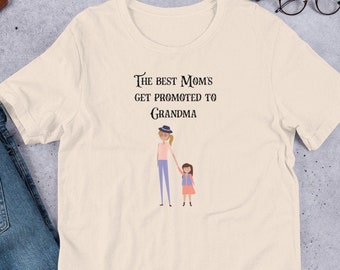 Best Mom's get promoted to Grandma shirt, Grandma Shirt, Grandmother Shirt, Mother's Day Gift, Grandma gift, Grandmother gift, women's tee