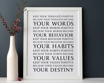 Mahatma Gandhi Keep Your Thoughts Positive Because Your Thoughts Become Your Words.... INSTANT DOWNLOAD Wall Art Print Poster 8 x 10