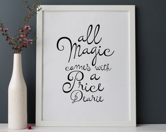Once Upon A Time, All Magic Comes With A Price Dearie,  Rumpelstiltskin  INSTANT DOWNLOAD Wall Art Print Poster