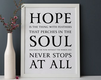 Hope Is The Thing With Feathers That Perches In The Soul And Sings The Tune Without The Words INSTANT DOWNLOAD Wall Art Print 8 x 10 inch