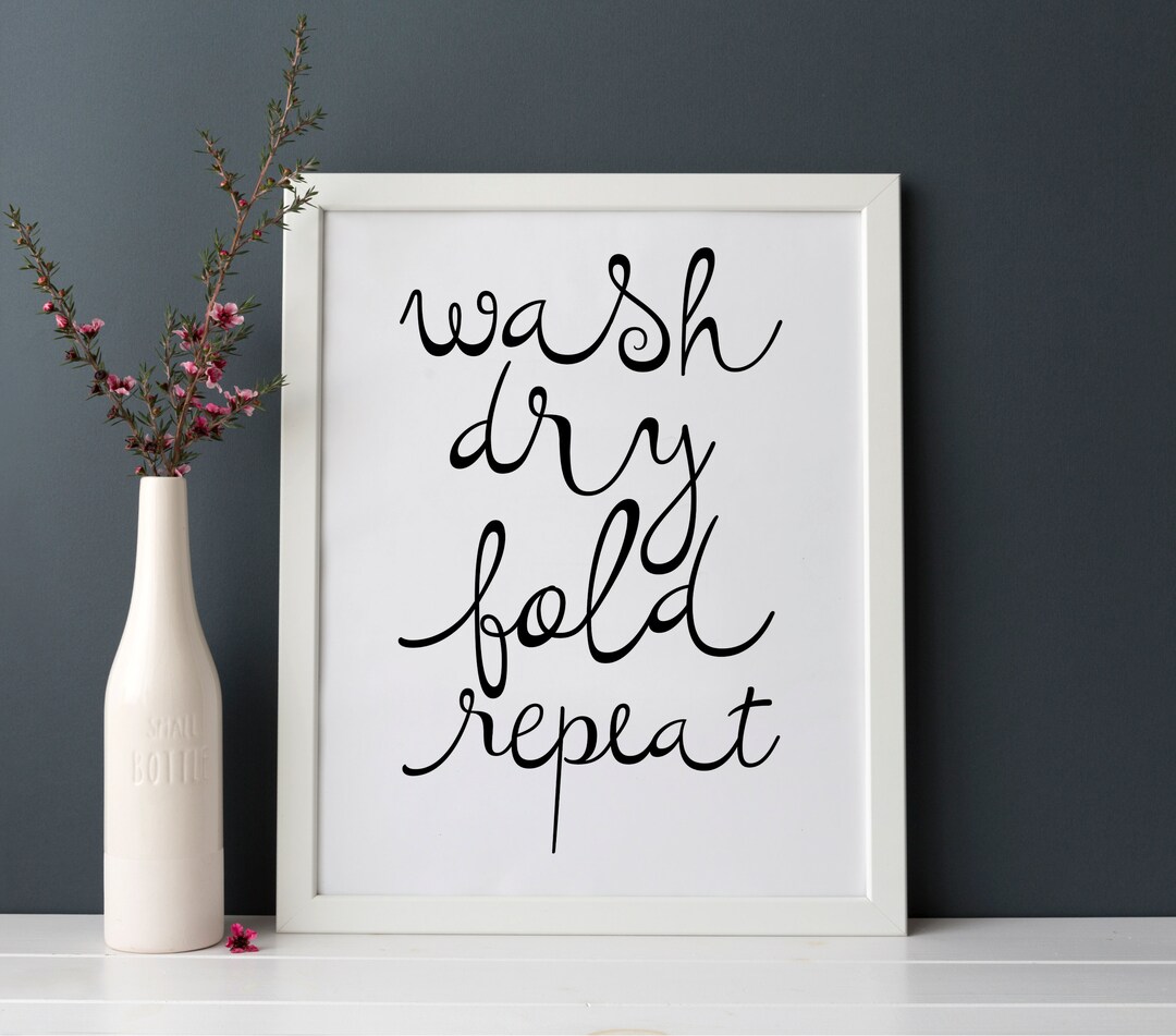 Laundry Room Decor Wash Dry Fold Repeat INSTANT DOWNLOAD Wall Art Print ...