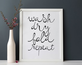 Laundry Room Decor Wash Dry Fold Repeat INSTANT DOWNLOAD Wall Art Print Poster