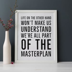 Oasis - Lyrics We&#39;re All Part Of The Masterplan...  INSTANT DOWNLOAD Wall Art Print 8 x 10 inch.