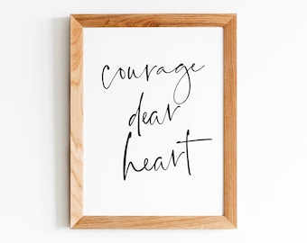 Courage Dear Heart C.S.Lewis INSTANT DOWNLOAD Wall Art Print Poster Print at home